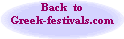 Back  to
Greek-festivals.com